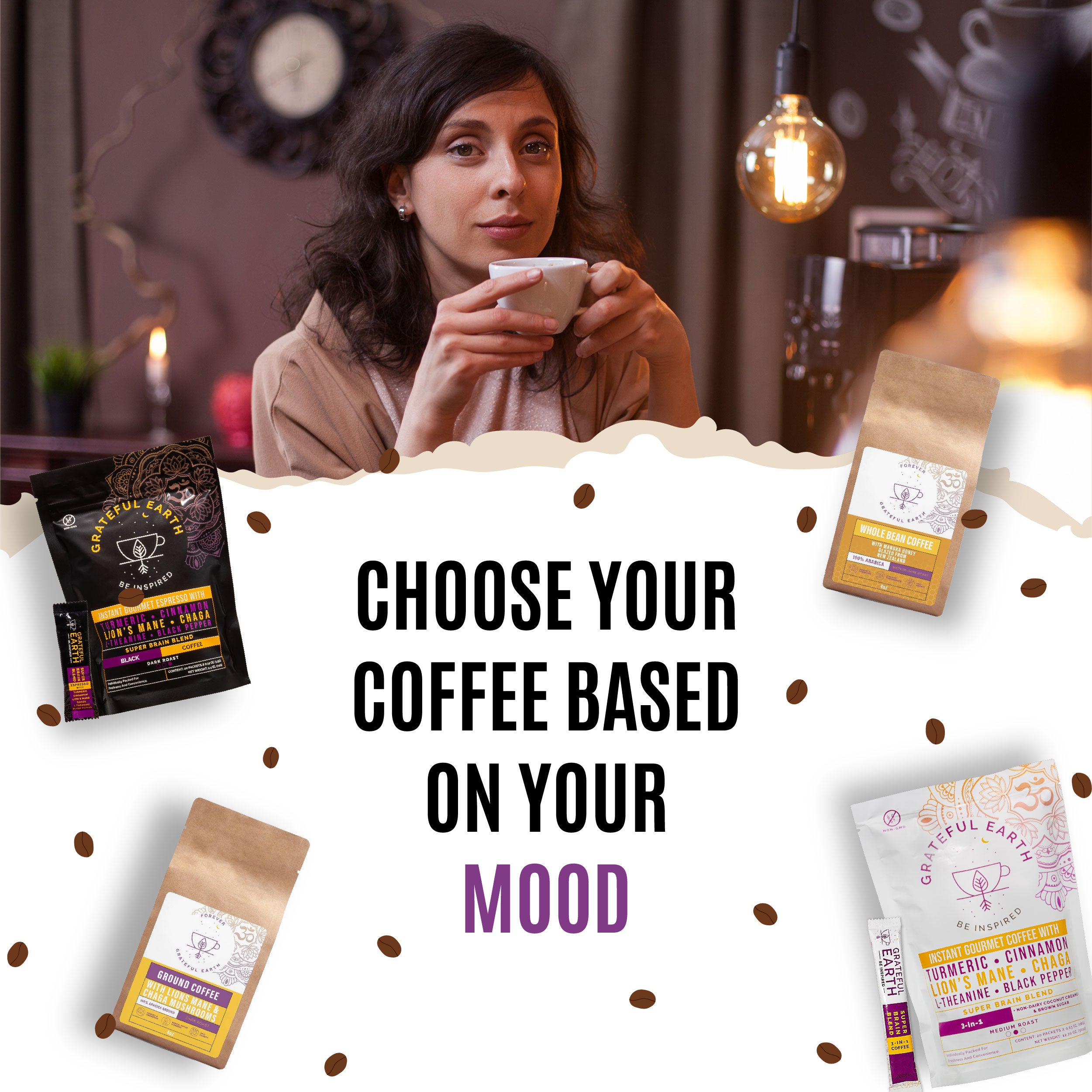 Grateful Earth coffee products displayed with the tagline 'Choose Your Coffee Based on Your Mood,' featuring dark roast, medium roast, and whole bean coffee.